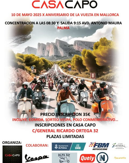 CASA CAPÓ X ANIVERSARIO DE LA VUELTA EN VESPA A MALLORCA 10 DE MAYO 2025
