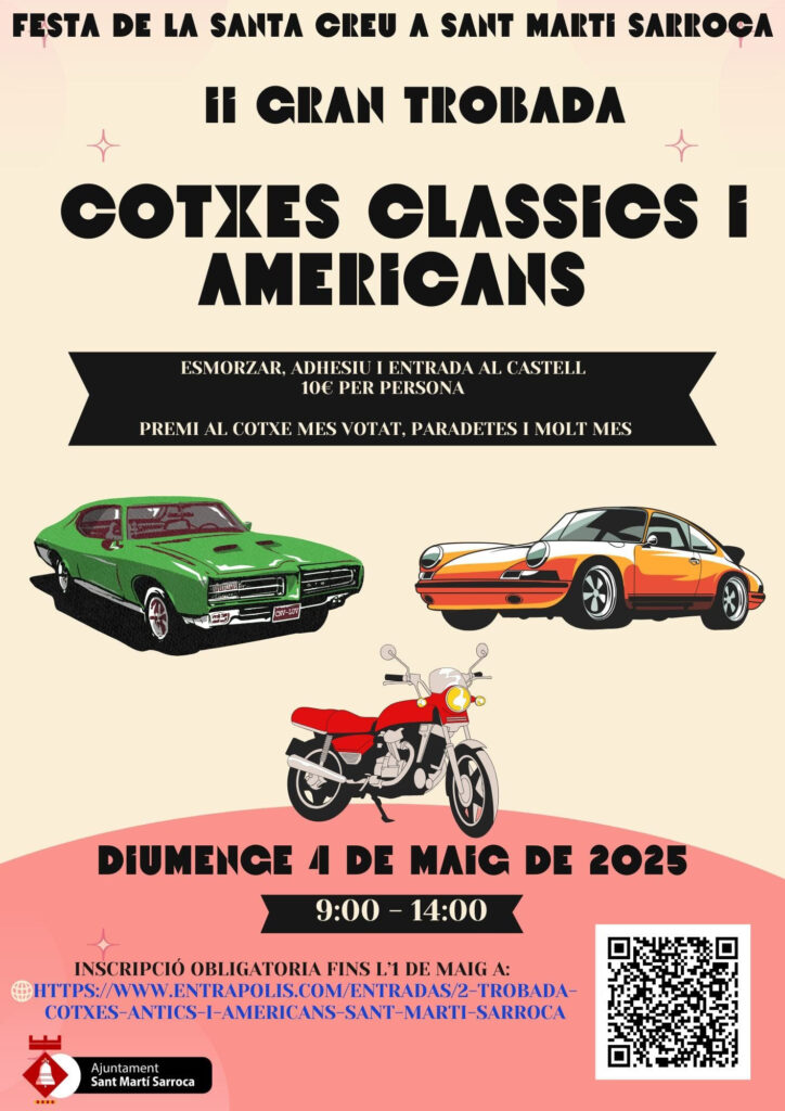 II GRAN TROBADA DE COTXES CLÀSSICS I AMERICANS EN SANT MARTI SARROCA, BARCELONA EL 4 DE MAYO 2025