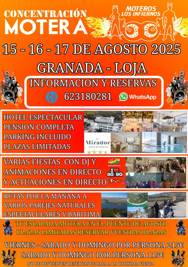 CONCENTRACIÓN MOTERA LOS INFIERNOS EN LOJA, GRANADA 15, 16 Y 17 DE AGOSTO 2025