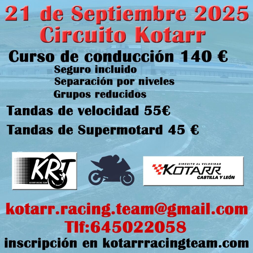 CURSOS DE CONDUCCIÓN Y TANDAS DE VELOCIDAD EN EL CIRCUITO DE KOTARR, BURGOS EL 21 DE SEPTIEMBRE 2025