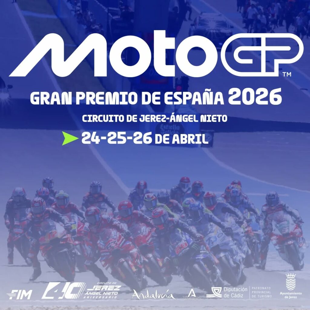 MOTOGP 2026 EN JEREZ DE LA FRONTERA, CÁDIZ EL 24, 25 Y 26 DE ABRIL 2025