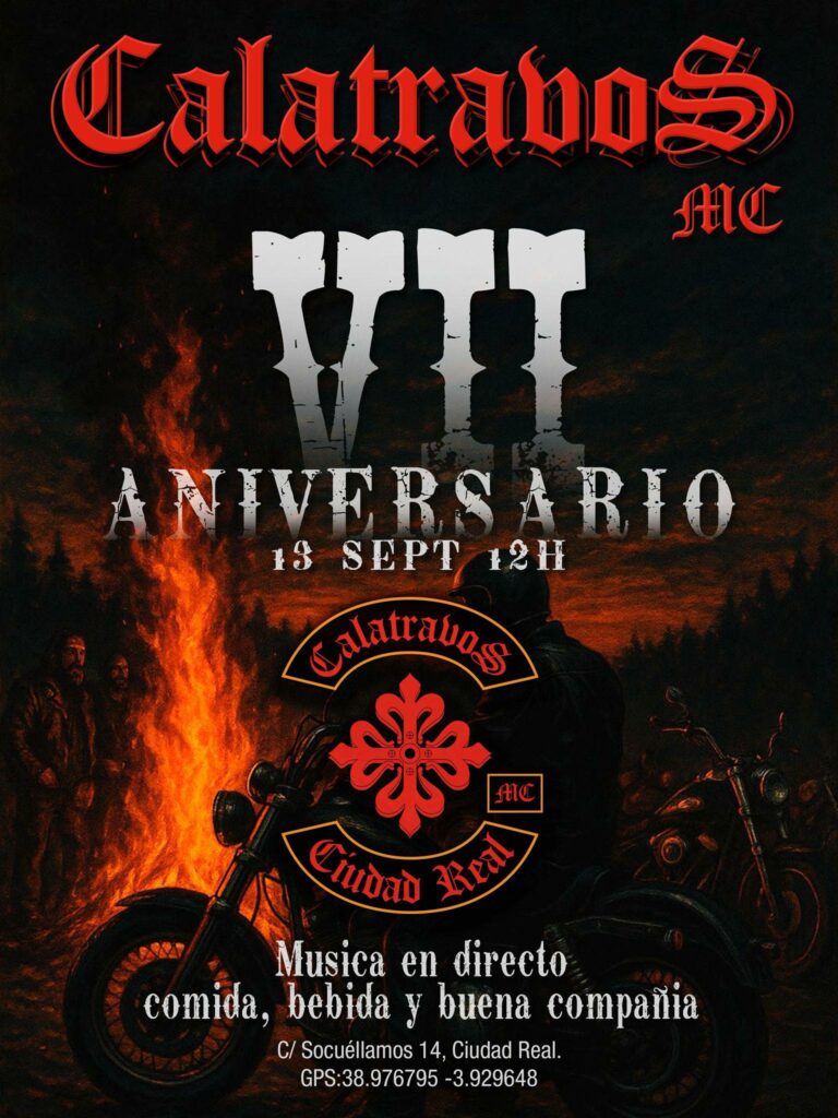 VII ANIVERSARIO CALATRAVOS MC EN CIUDAD REAL EL 13 DE SEPTIEMBRE 2025