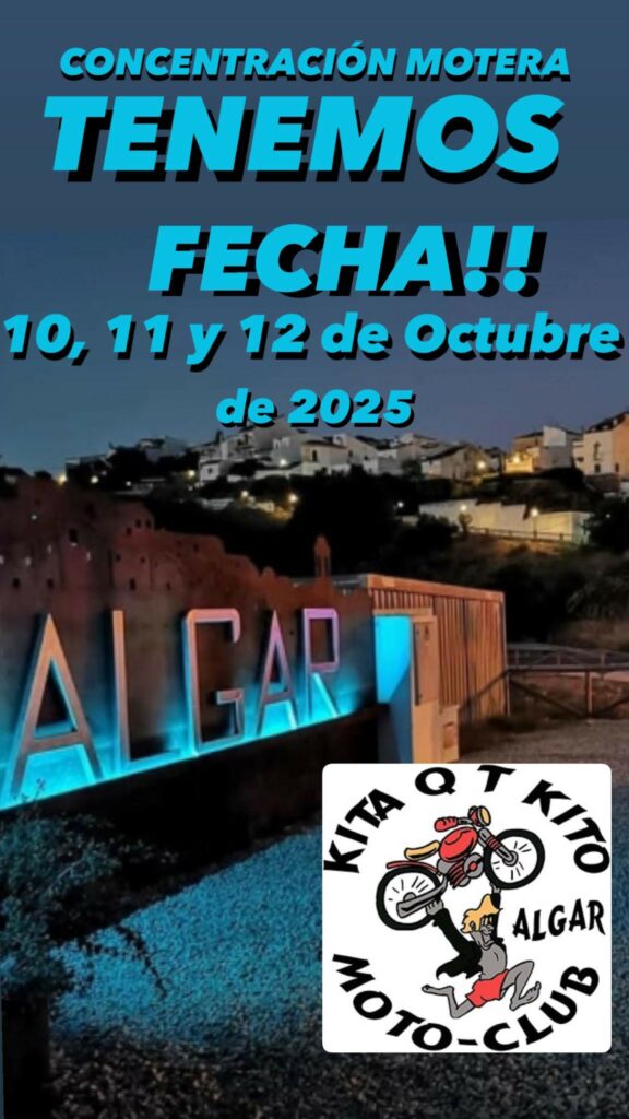 XIX CONCENTRACIÓN MOTERA DE ALGAR, CÁDIZ EL 10, 11 Y 12 DE OCTUBRE 2025