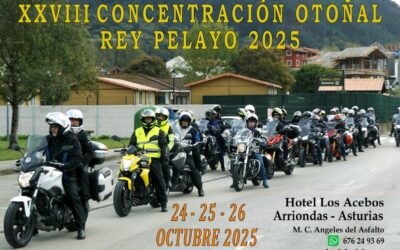XXVIII CONCENTRACION OTOÑAL REY PELAYO 2025  24, 25 Y 26 DE OCTUBRE DE 2025, EN ARRIONDAS ,ASTURIAS