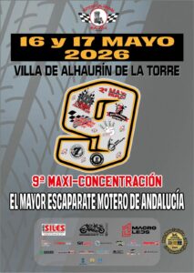 9ª MAXI-CONCENTRACIÓN MOTERA  16 Y 17 DE MAYO DE 2026  ALHAURÍN DE LA TORRE, MÁLAGA