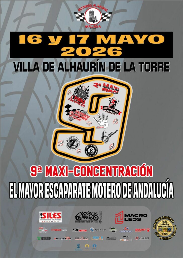 9ª MAXI-CONCENTRACIÓN MOTERA  16 Y 17 DE MAYO DE 2026  ALHAURÍN DE LA TORRE, MÁLAGA