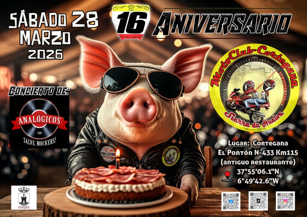 16º ANIVERSARIO MOTO CLUB CORTEJANA 28 DE ABRIL 2026, CORTEJANA, HUELVA