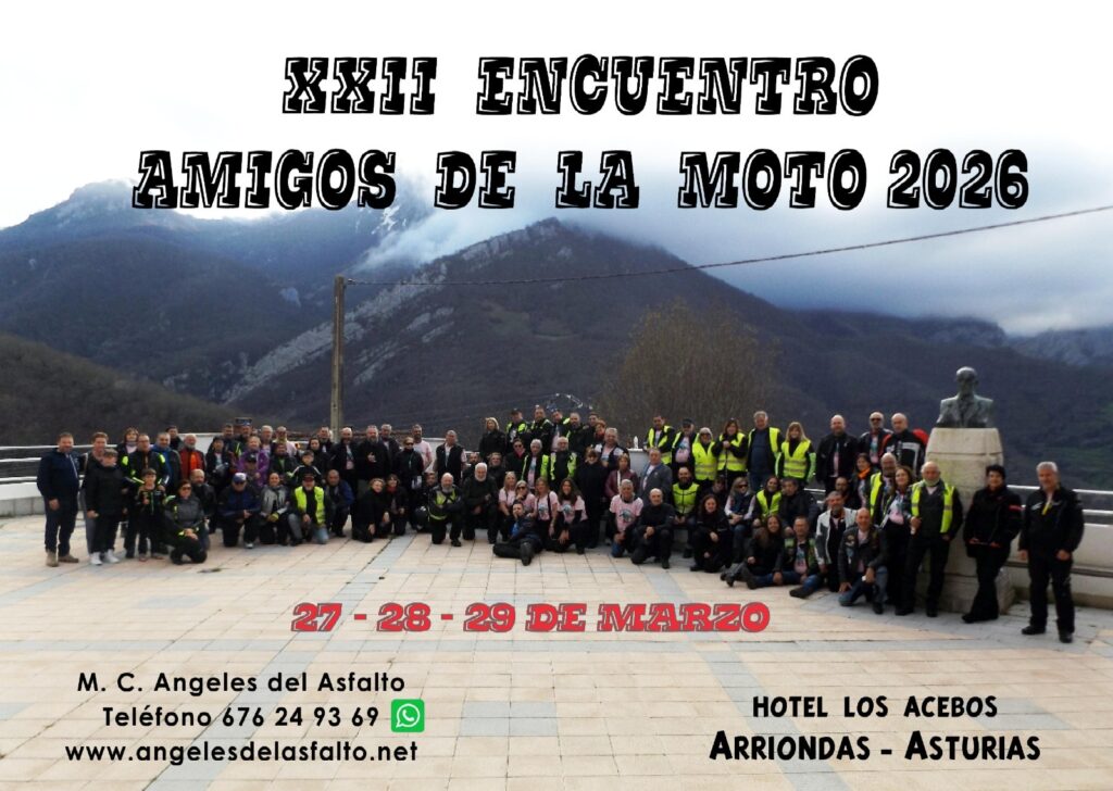 XXII ENCUENTRO AMIGOS DE LA MOTO DEL 27 AL 29 DE MARZO DE 2026 ARRIONDAS, ASTURIAS
