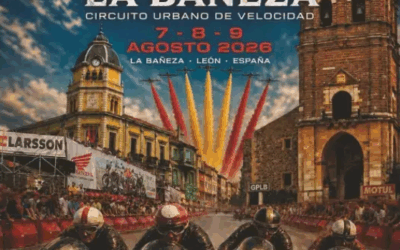 LXV GRAN PREMIO DE VELOCIDAD CIUDAD DE LA BAÑEZA SE CELEBRA DEL 7 AL 9 DE AGOSTO DE 2026 CIRCUITO URBANO DE LA BAÑEZA, LEÓN