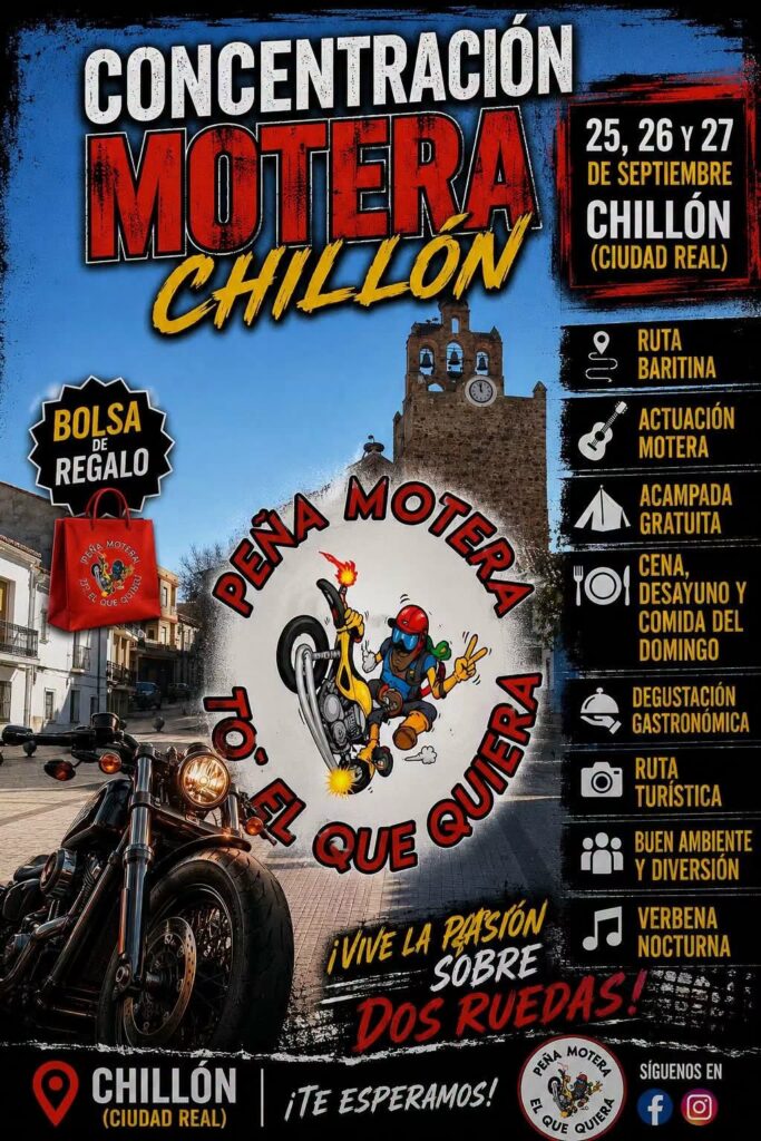 XXII CONCENTRACIÓN MOTOTURÍSTICA TO EL QUE QUIERA CHILLÓN 25, 26 Y 27 DE SEPTIEMBRE DE 2026 EN CHILLÓN, CIUDAD REAL